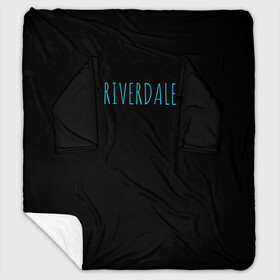 Плед с рукавами с принтом Riverdale в Курске, 100% полиэстер | Закругленные углы, все края обработаны. Ткань не мнется и не растягивается. Размер 170*145 | Тематика изображения на принте: riverdale