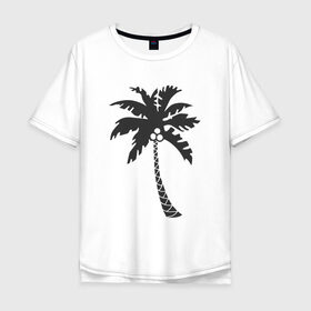 Мужская футболка хлопок Oversize с принтом Пальма в Курске, 100% хлопок | свободный крой, круглый ворот, “спинка” длиннее передней части | palm | дерево | жаркие страны | кокосы | море | отдых | черно белый | черный | экзотика