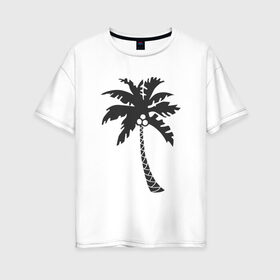 Женская футболка хлопок Oversize с принтом Пальма в Курске, 100% хлопок | свободный крой, круглый ворот, спущенный рукав, длина до линии бедер
 | palm | дерево | жаркие страны | кокосы | море | отдых | черно белый | черный | экзотика