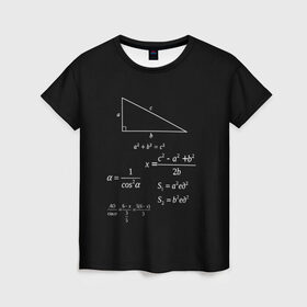 Женская футболка 3D с принтом Теорема Пифагора в Курске, 100% полиэфир ( синтетическое хлопкоподобное полотно) | прямой крой, круглый вырез горловины, длина до линии бедер | алгебра | геометрия | гипотенуза | катет | математик | пифагор | теорема пифагора | треугольник | философ | формулы | школа | шпаргалка