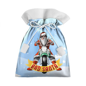 Подарочный 3D мешок с принтом Bad Santa Biker в Курске, 100% полиэстер | Размер: 29*39 см | Тематика изображения на принте: 