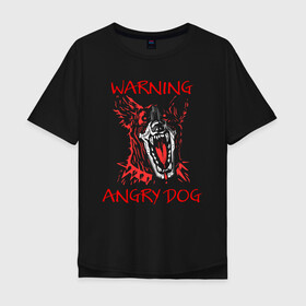 Мужская футболка хлопок Oversize с принтом Осторожно, злая собака! в Курске, 100% хлопок | свободный крой, круглый ворот, “спинка” длиннее передней части | angry | angry dog | cyber | cyber dog | cyberpunk | dog | злая собака | злость | кибер | кибер собака | киберпанк | собака