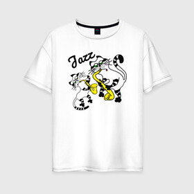 Женская футболка хлопок Oversize с принтом Jazz в Курске, 100% хлопок | свободный крой, круглый ворот, спущенный рукав, длина до линии бедер
 | 