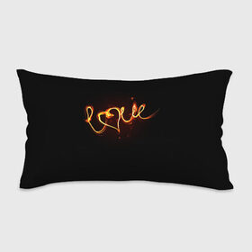 Подушка 3D антистресс с принтом Огненная любовь в Курске, наволочка — 100% полиэстер, наполнитель — вспененный полистирол | состоит из подушки и наволочки на молнии | любовь | огненная надпись | позитив. | романтика | сердце | я люблю