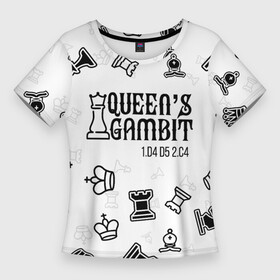 Женская футболка 3D Slim с принтом ХОД КОРОЛЕВЫ в Курске,  |  | chess | netflix | the queens gambit | бет хармон | нетфликс | ход королевы | шахматистка. | шахматы