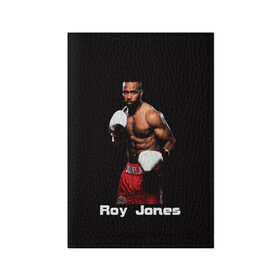 Обложка для паспорта матовая кожа с принтом Roy Jones в Курске, натуральная матовая кожа | размер 19,3 х 13,7 см; прозрачные пластиковые крепления | boxer | boxing | great boxer | roy jones | roy jones lettering | roy jones print | бокс | боксер | великий боксер | надпись roy jones | принт roy jones | рой джонс