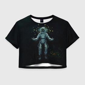 Женская футболка Crop-top 3D с принтом Космонавт и бабочки в космосе в Курске, 100% полиэстер | круглая горловина, длина футболки до линии талии, рукава с отворотами | cosmos | space | вселенная | звезды | космонавт | космос | млечный путь
