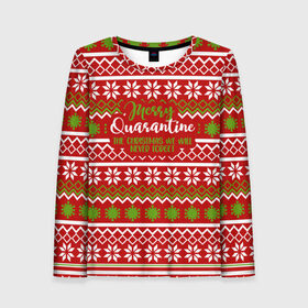 Женский лонгслив 3D с принтом The christmas we will... в Курске, 100% полиэстер | длинные рукава, круглый вырез горловины, полуприлегающий силуэт | deer | happy new year | new year | quarantine | santa | защитный экран | карантин | корона | коронавирус | новогодний свитер | новый год | свитер | свитер с маской | свитер с оленями