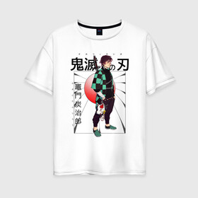 Женская футболка хлопок Oversize с принтом Танджиро Камадо в Курске, 100% хлопок | свободный крой, круглый ворот, спущенный рукав, длина до линии бедер
 | арт | воин | зелёный | иностранный | китайский | китайский текст | китайский язык | клинок рассекающий демонов | рисунок | солнце | танджиро камадо | япония | японский | японский текст