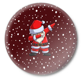 Значок с принтом Dab-Santa в Курске,  металл | круглая форма, металлическая застежка в виде булавки | claus | happy new year | merry christmas | santa | snowman | дед мороз | елка | клаус | новый год | рождество | с новым годом | санта | снеговик