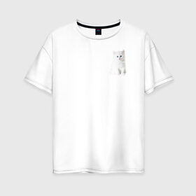 Женская футболка хлопок Oversize с принтом Белый котик в Курске, 100% хлопок | свободный крой, круглый ворот, спущенный рукав, длина до линии бедер
 | белый | кот | котенок | котик | маленький | милый | пушистый