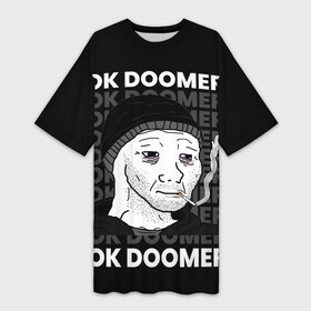 Платье-футболка 3D с принтом OK DOOMER в Курске,  |  | boomer | boy | chad | doomer | fresco | girl | i know | irony | jacques | ok | post | stonks | thundercock | yes | zoomer | бумер | да | девушка | думер | жак | зумер | ирония | мем | мемы | парень | пост | постирония | стонкс | тандерко