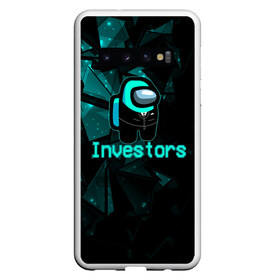 Чехол для Samsung Galaxy S10 с принтом Among Us Investors в Курске, Силикон | Область печати: задняя сторона чехла, без боковых панелей | Тематика изображения на принте: 2021 | among us | impostor | space mafia | sus.puffballs united | амонг ас | амонг единорог | в космосе | гринч | импостор | инопланетяне | инопланетянин | новогодний амонг ас | ракета | с новым годом | самозванец | среди нас