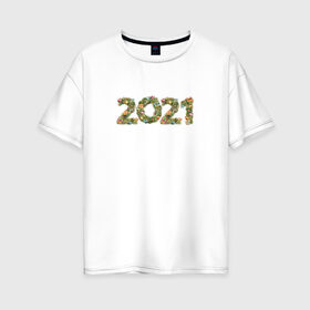 Женская футболка хлопок Oversize с принтом Новый Год 2021 в Курске, 100% хлопок | свободный крой, круглый ворот, спущенный рукав, длина до линии бедер
 | елка | новогодние игрушки | новый год | новый год 2021 | цифры