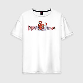 Женская футболка хлопок Oversize с принтом Оля Шелби DREAMTEAM в Курске, 100% хлопок | свободный крой, круглый ворот, спущенный рукав, длина до линии бедер
 | dreamteam | dreamteamhouse | tiktok | блогер | дримтим | оляшелби | тикток | шелби