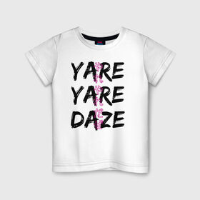 Детская футболка хлопок с принтом YARE YARE DAZE в Курске, 100% хлопок | круглый вырез горловины, полуприлегающий силуэт, длина до линии бедер | jojo log | jojo no kimyou na bouken | jojos bizarre adventure | невероятное приключение джоджо