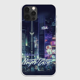 Чехол для iPhone 12 Pro Max с принтом Welcome to Night City в Курске, Силикон |  | ceberpunk | city | night | welcome | киберпанк