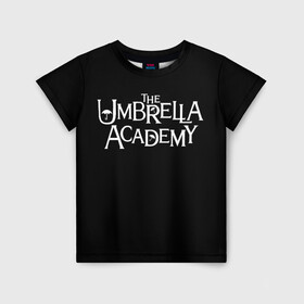 Детская футболка 3D с принтом umbrella academy в Курске, 100% гипоаллергенный полиэфир | прямой крой, круглый вырез горловины, длина до линии бедер, чуть спущенное плечо, ткань немного тянется | Тематика изображения на принте: academy | umbrella | umbrella academy | адам годли | академия | академия амбрелла | амбрелла | дэвид кастанеда | колм фиори | кэмерон бриттон | мэри джей блайдж
джон магаро | роберт шиэн | том хоппер | эллиот пейдж