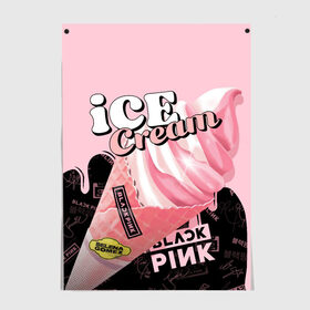 Постер с принтом BLACKPINK ICE CREAM в Курске, 100% бумага
 | бумага, плотность 150 мг. Матовая, но за счет высокого коэффициента гладкости имеет небольшой блеск и дает на свету блики, но в отличии от глянцевой бумаги не покрыта лаком | black pink | blackpink | ice cream | k pop | блэкпинк | дженни | джису | к поп | лиса | розэ