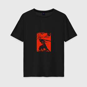 Женская футболка хлопок Oversize с принтом Dark Souls в Курске, 100% хлопок | свободный крой, круглый ворот, спущенный рукав, длина до линии бедер
 | dark souls | дарк соулс | игра | персонаж | рпг | рыцарь | средневековье | тёмные души