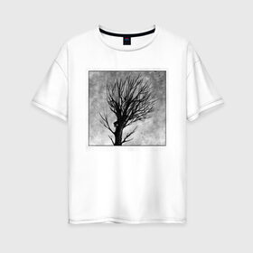 Женская футболка хлопок Oversize с принтом Дом на дереве в Курске, 100% хлопок | свободный крой, круглый ворот, спущенный рукав, длина до линии бедер
 | ветки | графика | дерево | дом | жуткий | мрачный | небо | одиночество | пасмурно | пустота