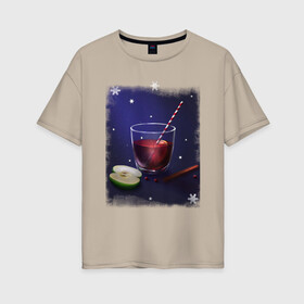 Женская футболка хлопок Oversize с принтом Holiday Cocktail в Курске, 100% хлопок | свободный крой, круглый ворот, спущенный рукав, длина до линии бедер
 | коктейль | напиток | праздничный