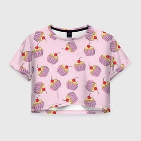 Женская футболка Crop-top 3D с принтом Капкейки на розовом в Курске, 100% полиэстер | круглая горловина, длина футболки до линии талии, рукава с отворотами | вишенка | еда | капкейки | пирожное | розовый | сладкое | сладости