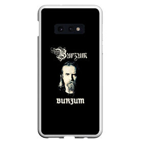 Чехол для Samsung S10E с принтом Burzum в Курске, Силикон | Область печати: задняя сторона чехла, без боковых панелей | бородач | варг викернес | металл | музыка | музыкальный проект | музыкант | норвежская музыка | писатель | рок | рокер | тьма