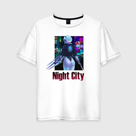 Женская футболка хлопок Oversize с принтом Night City Nier automata в Курске, 100% хлопок | свободный крой, круглый ворот, спущенный рукав, длина до линии бедер
 | armband. | girl | samurai | weapon | девушка | оружие | повязка | самурай