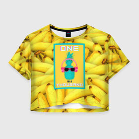 Женская футболка Crop-top 3D с принтом Ананас и бананы в Курске, 100% полиэстер | круглая горловина, длина футболки до линии талии, рукава с отворотами | 3d | ананас | бананы | бирюзовый | единственный | желтый | надпись | наушники | один | один на тысячу | одна на тысячу | очки | полная запечатка | розовый | самовыражение