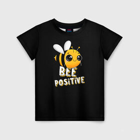 Детская футболка 3D с принтом ПЧЁЛКА в Курске, 100% гипоаллергенный полиэфир | прямой крой, круглый вырез горловины, длина до линии бедер, чуть спущенное плечо, ткань немного тянется | bee | cute | inscription | positive | striped | wasp | бее | милота | надпись | насекомое | оса | позитив | полосатая | пчела | пчелка