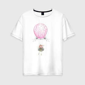 Женская футболка хлопок Oversize с принтом Девочка на воздушном шаре в Курске, 100% хлопок | свободный крой, круглый ворот, спущенный рукав, длина до линии бедер
 | 8 марта | dreams | всемирный женский день | цветы