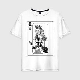 Женская футболка хлопок Oversize с принтом Дама треф в Курске, 100% хлопок | свободный крой, круглый ворот, спущенный рукав, длина до линии бедер
 | clover | queen | дама треф | карты | королева | крести