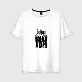 Женская футболка хлопок Oversize с принтом The Beatles в Курске, 100% хлопок | свободный крой, круглый ворот, спущенный рукав, длина до линии бедер
 | the beatles | битлз | джон леннон | джордж харрисон | пол маккартни | ринго старр | рок группа | рок н ролл