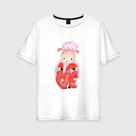 Женская футболка хлопок Oversize с принтом Барашка в Курске, 100% хлопок | свободный крой, круглый ворот, спущенный рукав, длина до линии бедер
 | баран | любовь | сердечко