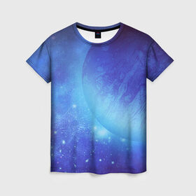 Женская футболка 3D с принтом Планета в Курске, 100% полиэфир ( синтетическое хлопкоподобное полотно) | прямой крой, круглый вырез горловины, длина до линии бедер | cosmos | galaxy | stars | вселенная | звезды | космос | планета | синий