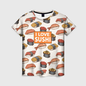 Женская футболка 3D с принтом I love sushi Я люблю суши в Курске, 100% полиэфир ( синтетическое хлопкоподобное полотно) | прямой крой, круглый вырез горловины, длина до линии бедер | japan | japanese | виды суши | гункан | гунканы | икра | красная икра | красная рыба | креветка | лосось | маки | нигири | омлет | паттерн | ролл | роллы | сашими | суси | узор | фастфуд | форель | футомаки