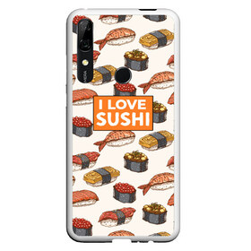 Чехол для Honor P Smart Z с принтом I love sushi Я люблю суши в Курске, Силикон | Область печати: задняя сторона чехла, без боковых панелей | japan | japanese | виды суши | гункан | гунканы | икра | красная икра | красная рыба | креветка | лосось | маки | нигири | омлет | паттерн | ролл | роллы | сашими | суси | узор | фастфуд | форель | футомаки