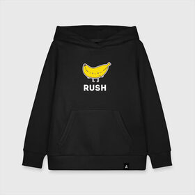 Детская толстовка хлопок с принтом RUSH BANANA в Курске, 100% хлопок | Круглый горловой вырез, эластичные манжеты, пояс, капюшен | Тематика изображения на принте: 16 | banan | banana | counterstrike | csgo | global offensive | memes | online | rush | source | банана | ксго | раш