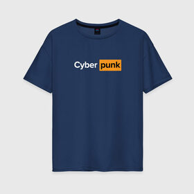 Женская футболка хлопок Oversize с принтом Cyberpunk 2077 Cyberhub в Курске, 100% хлопок | свободный крой, круглый ворот, спущенный рукав, длина до линии бедер
 | cyberpunk 2077 | game | logo | rdcbp