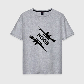 Женская футболка хлопок Oversize с принтом CS GO NOOB (+спина) (Z) в Курске, 100% хлопок | свободный крой, круглый ворот, спущенный рукав, длина до линии бедер
 | 