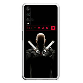 Чехол для Honor 20 с принтом Hitman III в Курске, Силикон | Область печати: задняя сторона чехла, без боковых панелей | 47 | hitman3 | io interactive | killer | pc