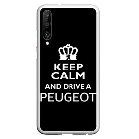 Чехол для Honor P30 с принтом Drive a Peugeot! в Курске, Силикон | Область печати: задняя сторона чехла, без боковых панелей | car | keep calm | peugeot | авто | автомобиль | водитель | гонщик | королевский | король | корона | лев | любитель | марка | машина | пежо | подарок | рейсер | сохраняй спокойствие | тачка