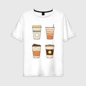 Женская футболка хлопок Oversize с принтом Кофеин its my life в Курске, 100% хлопок | свободный крой, круглый ворот, спущенный рукав, длина до линии бедер
 | американо | капучино | кофе | латте | напиток | эспрессо