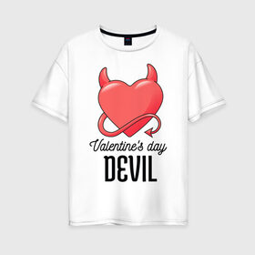 Женская футболка хлопок Oversize с принтом Valentines Day Devil в Курске, 100% хлопок | свободный крой, круглый ворот, спущенный рукав, длина до линии бедер
 | art | devil | heart | holiday | valentines day | арт | день влюбленных | день святого валентина | дьявол | праздник | сердце