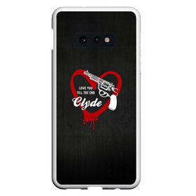 Чехол для Samsung S10E с принтом Clyde в Курске, Силикон | Область печати: задняя сторона чехла, без боковых панелей | barrow | bonnie | clyde | love you till the end | parker | бони | бони и клайд | бонни | для влюбленных | клайд | кровь | любовь | парные | пистолет | револьвер | сердце