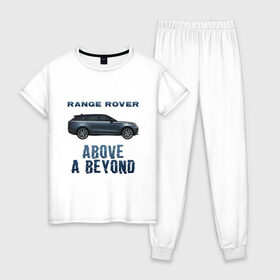 Женская пижама хлопок с принтом Range Rover Above a Beyond в Курске, 100% хлопок | брюки и футболка прямого кроя, без карманов, на брюках мягкая резинка на поясе и по низу штанин | auto | land rover | range rover | автомобиль | лэнд ровер | лэндровер | машина | ренджровер | рэнджик | рэнджровер