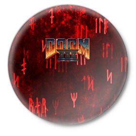 Значок с принтом DOOM 3 (S) в Курске,  металл | круглая форма, металлическая застежка в виде булавки | doom | doom eternal | game | tegunvteg | демоны | дум | думгай | игры | марс | планета