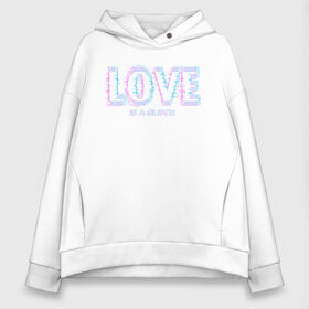 Женское худи Oversize хлопок с принтом Love Glitch в Курске, френч-терри — 70% хлопок, 30% полиэстер. Мягкий теплый начес внутри —100% хлопок | боковые карманы, эластичные манжеты и нижняя кромка, капюшон на магнитной кнопке | Тематика изображения на принте: day | glitch | heart | love | romantic | valentine | valentines | амур | валентина | влюбленные | влюбленных | всех | день | любовь | романтика | романтичность | святого | сердечки | сердечко | сердце