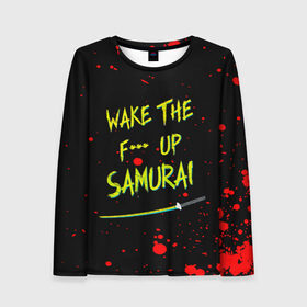 Женский лонгслив 3D с принтом WAKE THE F*** UP SAMURAI в Курске, 100% полиэстер | длинные рукава, круглый вырез горловины, полуприлегающий силуэт | cyberpunk 2077 | hacker | maelstrom | militech | quadra | samurai | sci fi | technology | trauma team | v | будущее | игра | иероглифы | киану ривз | кибер | киберпанк | киборг | киборги | корпорация | лого | милитек | панк | роботы | самурай | т